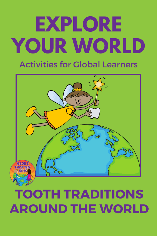 Tooth Traditions Around the World