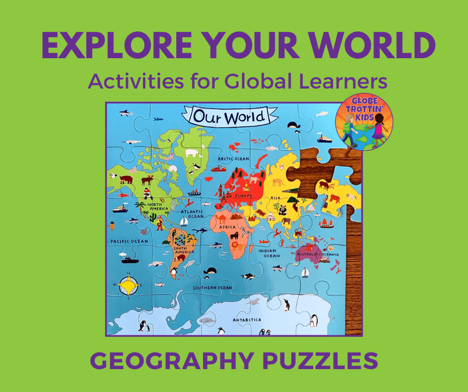 Explore World Geography Through Puzzles Globe Trottin' Kids