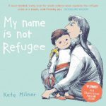 My Name is Not Refugee book cover