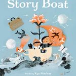 book cover of Story Boat by Kyo Maclear