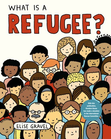 the cover of the book What is a Refugee by Elise Gravel