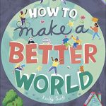 how-to-make-a-better-world