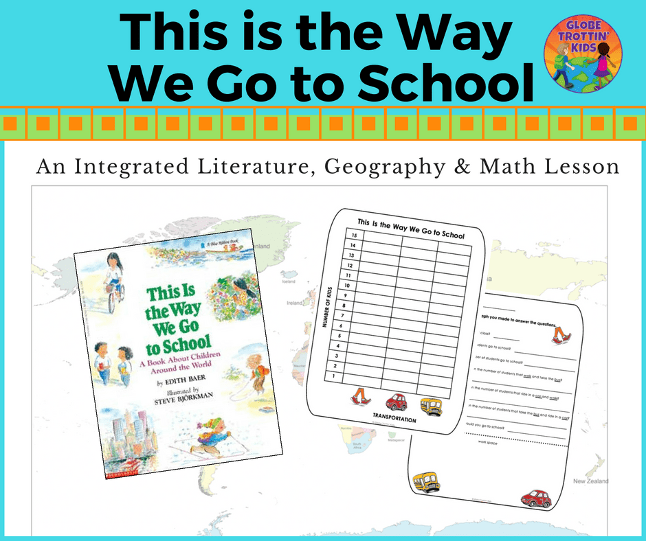 This is the Way We Go to School Globe Trottin' Kids